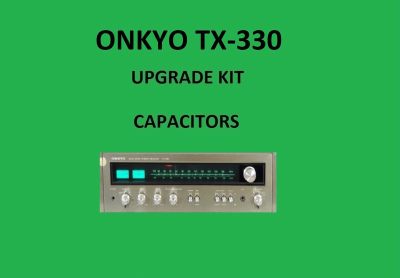 Stereo Receiver ONKYO TX-330 Repair KIT - all capacitors