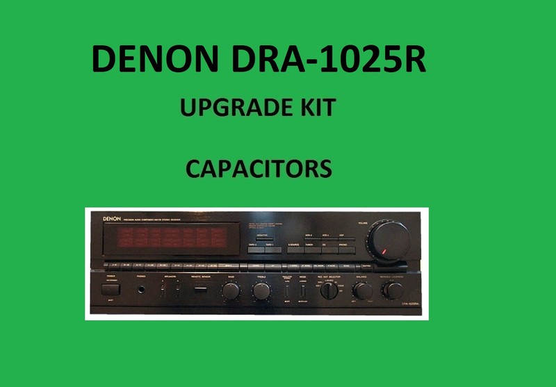 Stereo Receiver DENON DRA-1025R Repair KIT – all capacitors