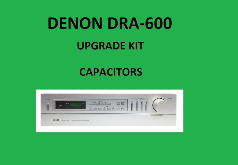 Stereo Receiver DENON DRA-600 Repair KIT – all capacitors