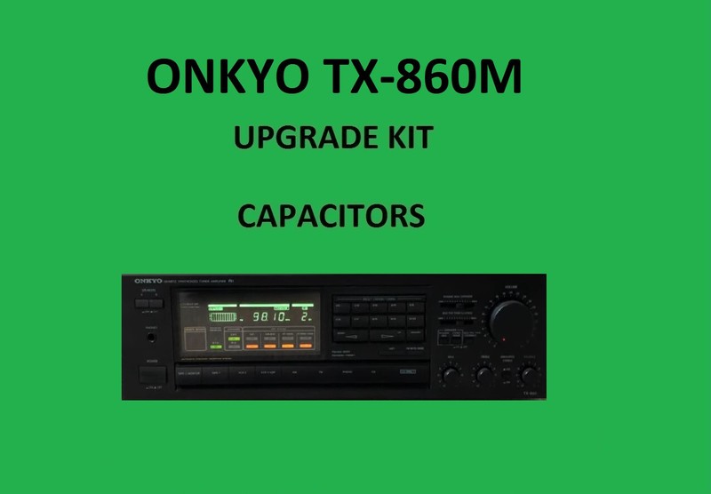 Stereo Receiver ONKYO TX-860M Repair KIT - all capacitors