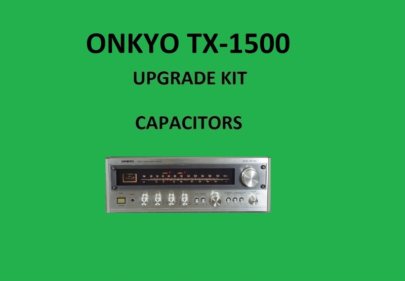 Stereo Receiver ONKYO TX-1500 Repair KIT – all capacitors